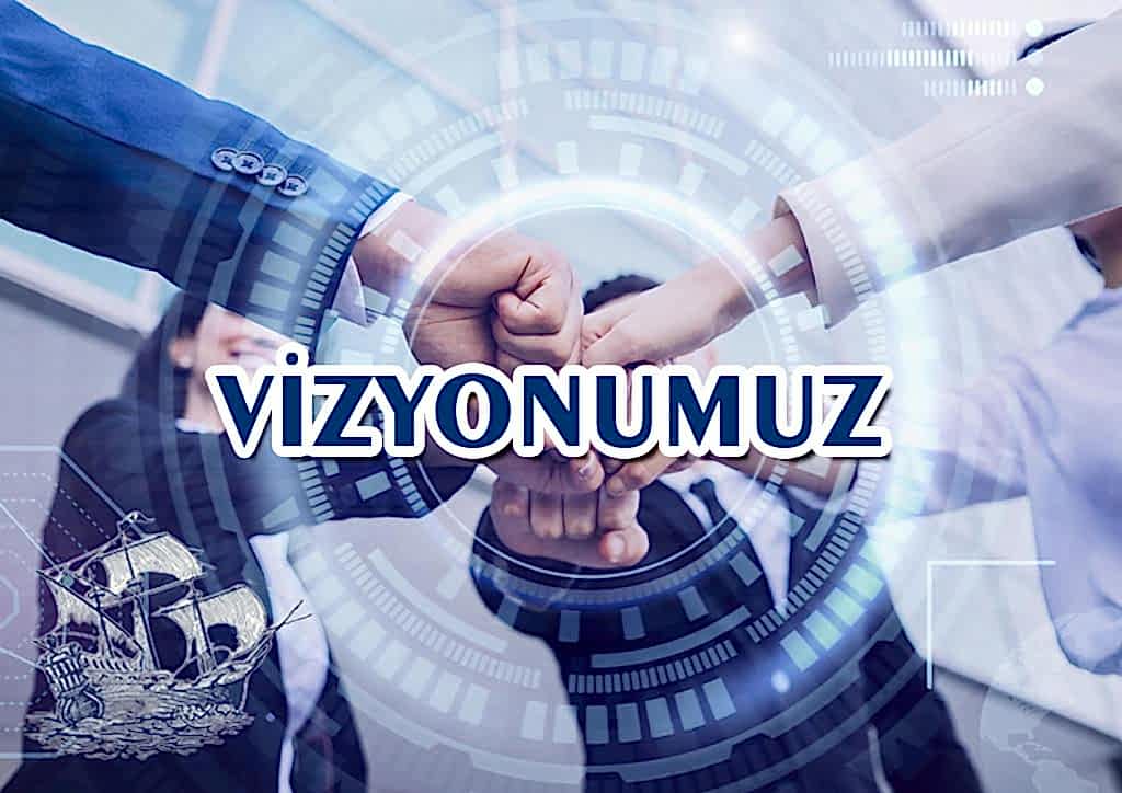 Vizyonumuz